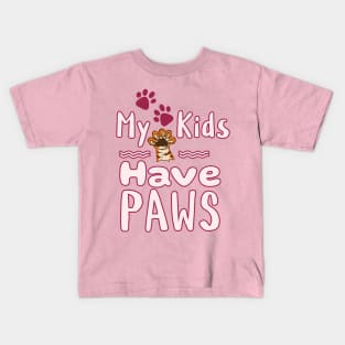 My Kids Have Paws Kids T-Shirt